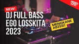 DJ EGO - LOSSKITA FULL BASS 2023 (Ndoo Life Remix)