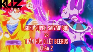 Goku chiến đấu với thần hủy diệt Beerus