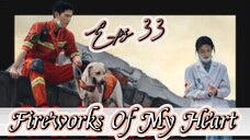 Fireworks Of My Heart _ Sub Indo / eps.33