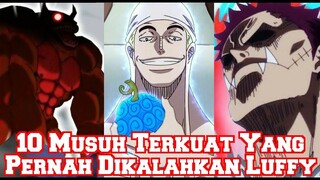 Inilah 10 Musuh Terkuat Yang Pernah Dikalahkan Oleh Luffy Sampai Saat Ini (Teori One Piece)