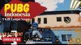 PUBG INDONESIA || 9 Kill Tanpa Scope