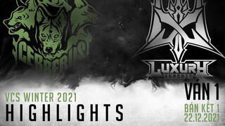 Highlight CES vs LX [VÁN 1][VCS Mùa Đông 2021][BÁN KẾT 1 - 22.12.2021]