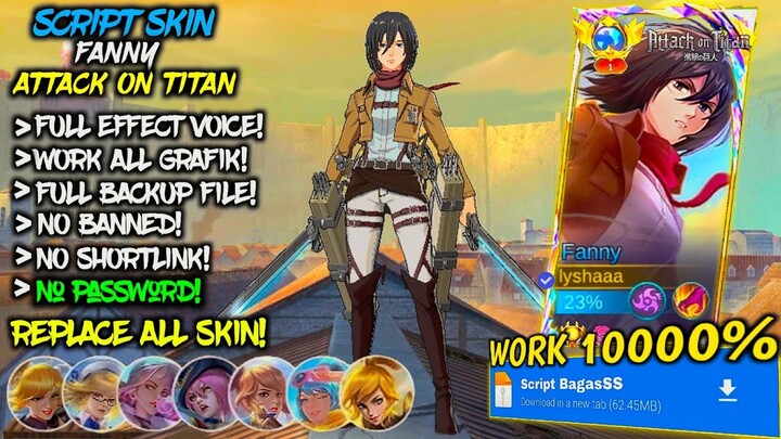 NEW!! Script Skin Fanny Mikasa Attack On Titan No Password Mediafire - Full Effect Voice Terbaru