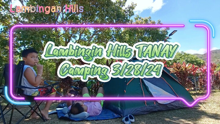 Lambingin Hills TANAY Camping 3/28/24