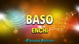 Baso - Enchi [Karaoke Version]