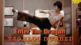 Enter the Dragon "Tagalog Dubbed" HD Video