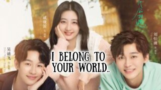 I BELONG TO YOUR WORLD 2023 [Eng.Sub] Ep02