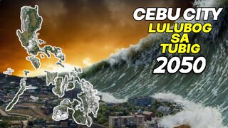 10 LUGAR SA PILIPINAS LULUBOG SA TUBIG AT MAGLALAHO SA 2050