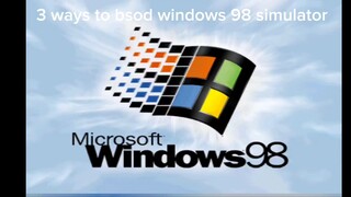 3 ways to bsod windows 98 simulator