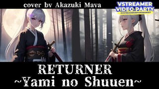 RETURNER ~ Yami no Shuuen ~ Gackt | Cover by Akazuki Maya