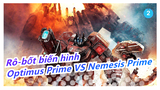 [Rô-bốt biến hình SFM] Optimus Prime VS Nemesis Prime_2