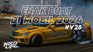 DJ ENAK BUAT DI MOBIL V28! DJ GANI GANI MENGULAR BBHC FULL BASS KANE TERBARU 2024 [NDOO LIFE]