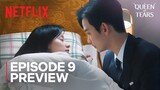 Queen of Tears Ep 9-10 Preview | Netflix [ENG SUB]