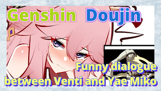 [Genshin,  Doujin]Funny dialogue between Venti and Yae Miko