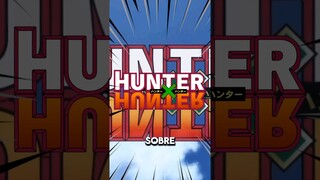 ¿Por qué se llama HunterxHunter? #manga #anime #hunterxhunter
