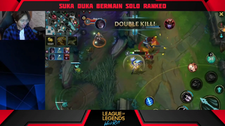 Suka Duka Bermain Solo Rank - League Of Legends : Wild Rift Indonesia