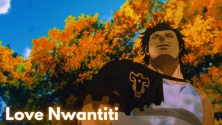 Black Clover - Love Nwantiti | [EDIT]