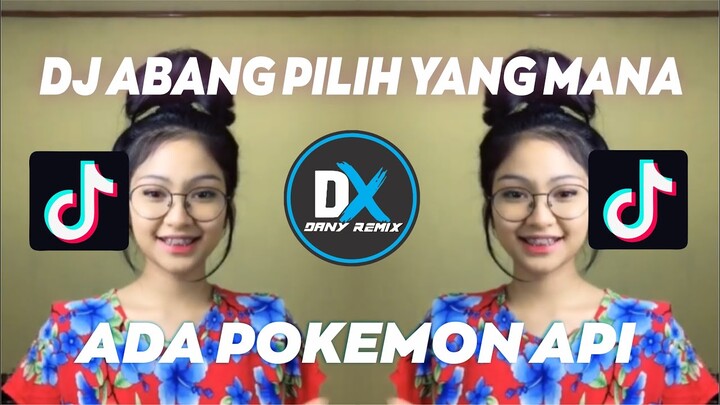 DJ ABANG PILIH YANG MANA X ADA POKEMON API PARGOY THAI VIRAL TIKTOK