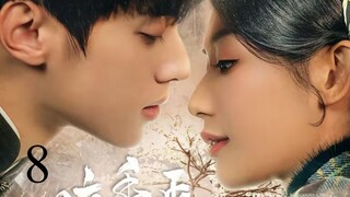 🇨🇳Scent of New Dawn (2025)☯️Eps 8🇮🇩[Sub Indo]
