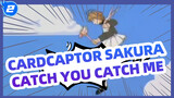 Cardcaptor Sakura| OP 「Catch you Catch Me」-Shuku Cover_2