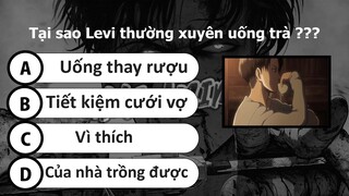 Bạn hiểu Levi đến mức nào | Sự thật về Levi Ackerman trong Attack on Titan