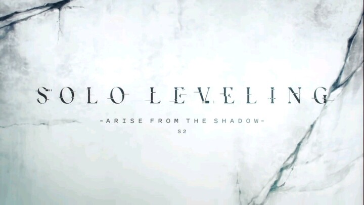 Opening Anime " Solo Leveling " Season 2