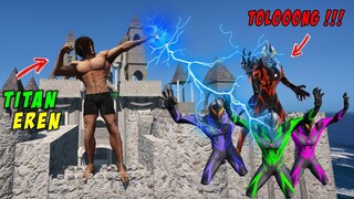 TITAN EREN MENGHAJAR ULTRAMAN BELIAL SQUAD SAMPAI MATI - GTA 5 MOD UPIIN IPIIN