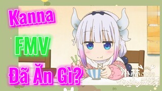 [Hầu Gái Rồng Nhà Kobayashi] FMV | Kanna Đã Ăn Gì?