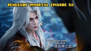 Renegade Immortal Episode 50 Sub Indonesia