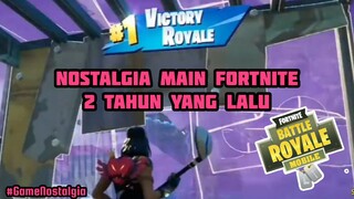 Nostalgia Main Fortnite 2 Tahun Yang Lalu 💕