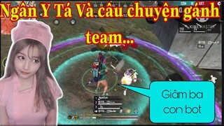 [Free Fire] Ngân Y Tá Và Câu Chuyện Gánh Team.../Ngân kaito