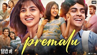 Premalu  Movie 2024  Hindi Dubbed | Comedy & Romance  Full Hd 1080