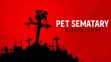 Pet Sematary- Bloodlines - Official Trailer - Now Availble : Link In Description