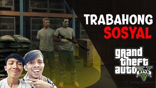 "Trabahong Susyal" | GTA V #3 (Tagalog)