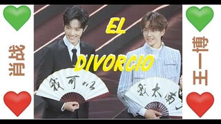 EL DIVORCIO DE XIAO ZHAN Y WANG YIBO