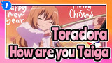 Toradora| Taiga，Merry Christmas, How are you?_1