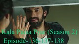 Kala Paisa Pyar (Season 2) Episode-136-137-138 Hindi-Urdu (HD) Kara Para Aşk Ep-46 Black Money Love