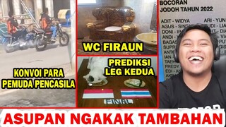 PARA PEMUDA PANCASILA, BOCORAN JODOH TAHUN 2022, WC FIRAUN, FINAL LEG KEDUA - ASUPAN NGAKKA TAMBAHAN