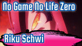 [No Game No Life: Zero] Riku&Schwi