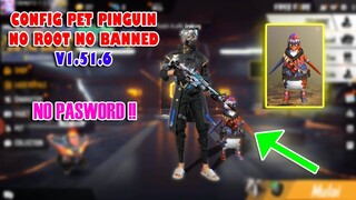 Config Pet Pinguin Terbaru Patch V1.51.6 Anti Banned No Root