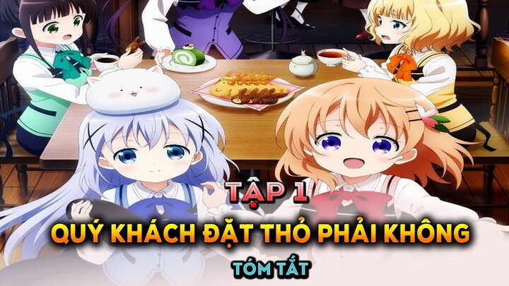 Tóm tắt anime : Quý khách đặt thỏ phải không tập 1