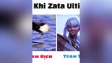 Sự khác biệt giữa Zata team Địch và Zata team mình 🥲 lienquan lienquanmobile lienquanvietnam lienquantiktok archangel2909