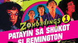 Zombadings 1:Patayin sa Shokot si Remington (Filipino Comedy Movie)