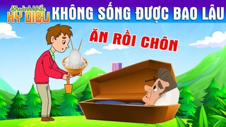 KHÔNG SỐNG ĐƯỢC BAO LÂU - PHIM HOẠT HÌNH HAY - TRUYỆN CỔ TÍCH - PHIM HOẠT HÌNH - QUÀ TẶNG CUỘC SỐNG