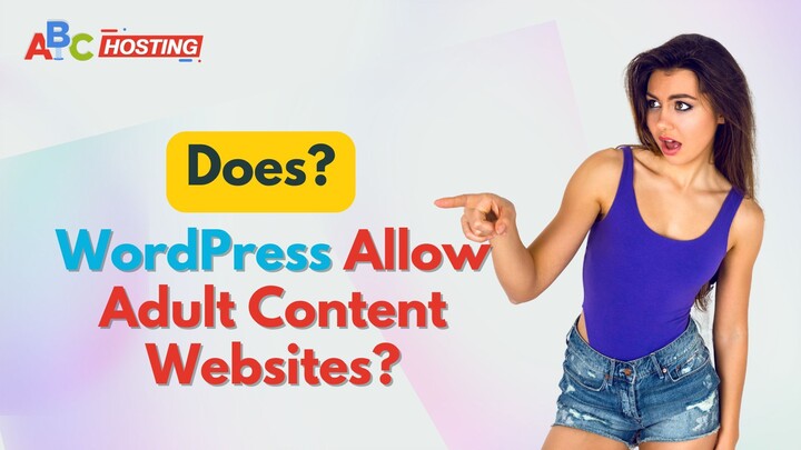 Does WordPress Allow Adult Content Websites?