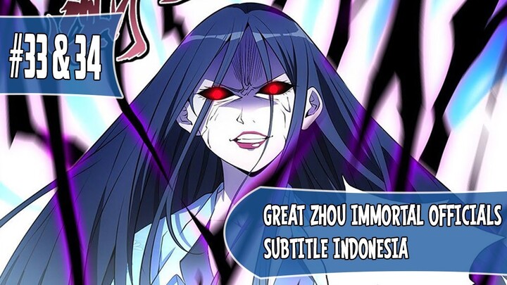 Great Zhou Immortal Officials Chapter 33 & 34 Sub Indo (Bahasa Indonesia)