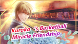 Kuroko‘s Basketball[Kuroko&Kise/Miracle Friendship]Even if there is no time machine/revised ver.