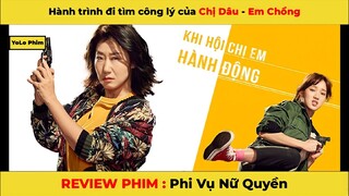 REVIEW PHIM HÀN: Phi vụ nữ quyền - hành trình đi tìm công lý