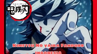 [Fandubb Indonesia ] Kimetsu No Yaiba ||Kemunculan Iblis Paling Jahat Douma Bahasa Indonesia