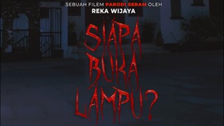 Siapa Buka Lampu (2024)